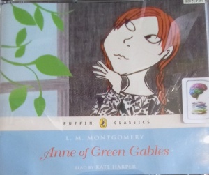 Anne of Green Gables written by L.M. Montgomery performed by Kate Harper on Audio CD (Abridged)